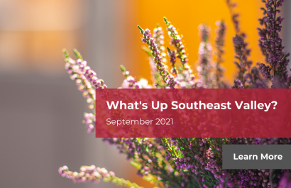 What's Up Southeast Valley? September 2021